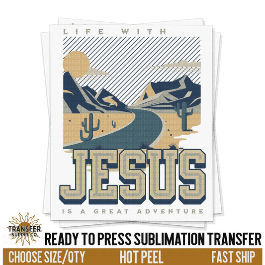 Life With Jesus Sublimation Transfer, Religious Trendy Ready To Press Sublimation Transfers, Sublimation Prints, Sublimation Transfers