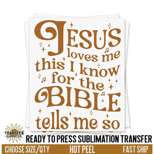 Jesus Loves Me, Religious Ready To Press Sublimation Transfer, Ready To Press Sublimation Prints, Sublimation Transfer