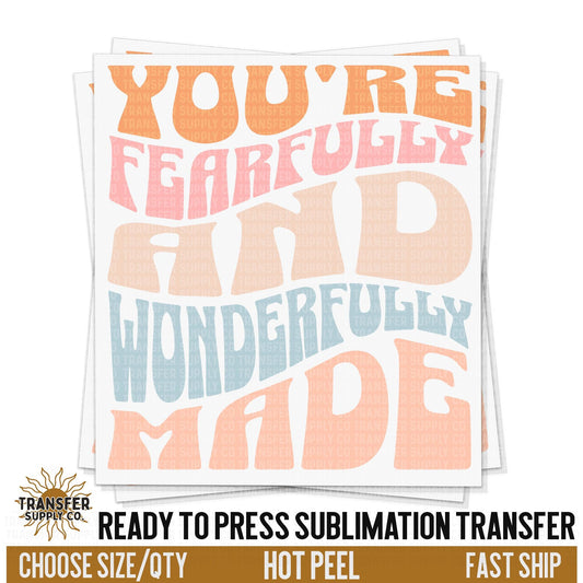 Fearfully Wonderfully Made Transfer, Religious Trendy Ready To Press Sublimation Transfers, Sublimation Prints, Sublimation Transfers