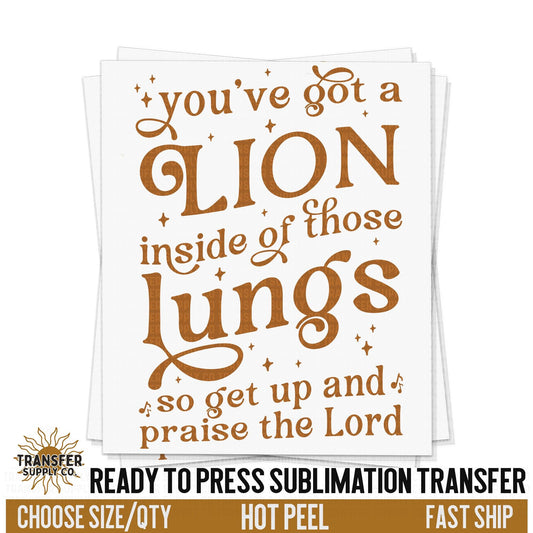 Lion inside of those Lungs, Religious Ready To Press Sublimation Transfer, Ready To Press Sublimation Prints, Sublimation Transfer