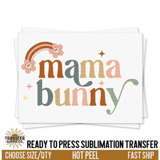 Mama Bunny Sublimation Transfer, Trendy Easter Ready To Press Sublimation Transfers, Sublimation Prints, Sublimation Transfers