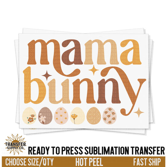 Mama Bunny Sublimation Transfer, Trendy Easter Ready To Press Sublimation Transfers, Sublimation Prints, Sublimation Transfers