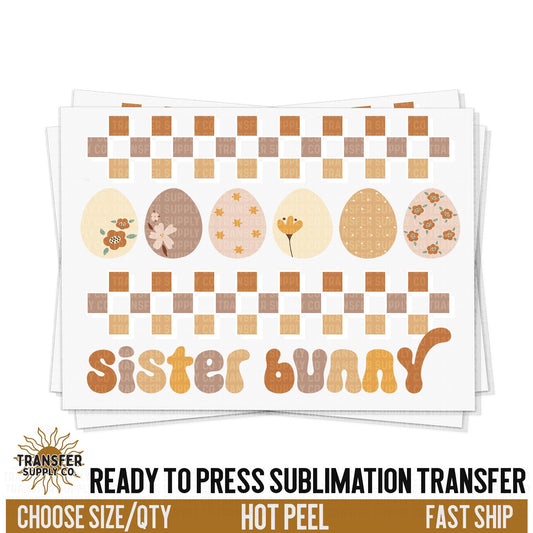 Sister Bunny Sublimation Transfer, Trendy Easter Ready To Press Sublimation Transfers, Sublimation Prints, Sublimation Transfers