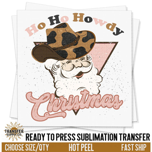 Ho Ho Howdy Cowboy Santa Pink Christmas Print, Ready To Press Sublimation Transfer, Ready To Press Transfers, Sublimation Prints