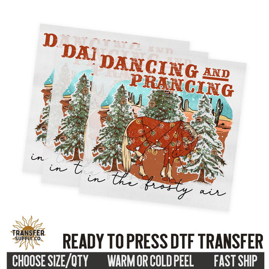 Dancing and Prancing In The Frosty Air, Western Christmas, Ready To Press DTF Transfers, Ready To Press DTF Film Transfers, DTF Transfers