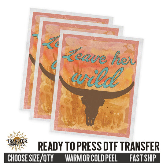 Leave Her Wild Cow Skull, Western Dtf Sheet, Western Ready To Press DTF Transfer, Ready To Press DTF Film Transfer, Western DTF Transfer