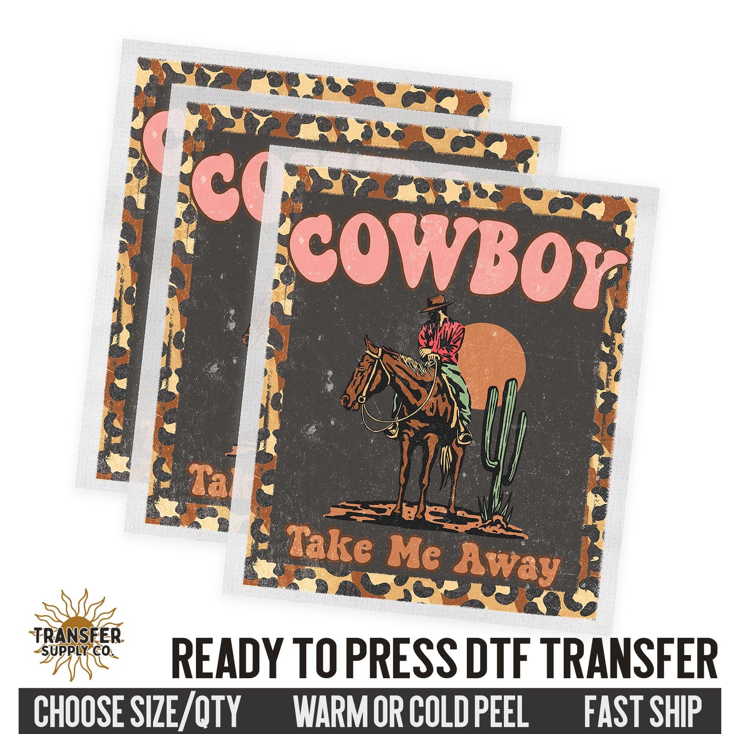 Cowboy Take Me Away, Western 9s0 Country, Ready To Press DTF Transfer, Dtf Transfer Prints, Printed Dtf Transfers, Dtf Film Transfers