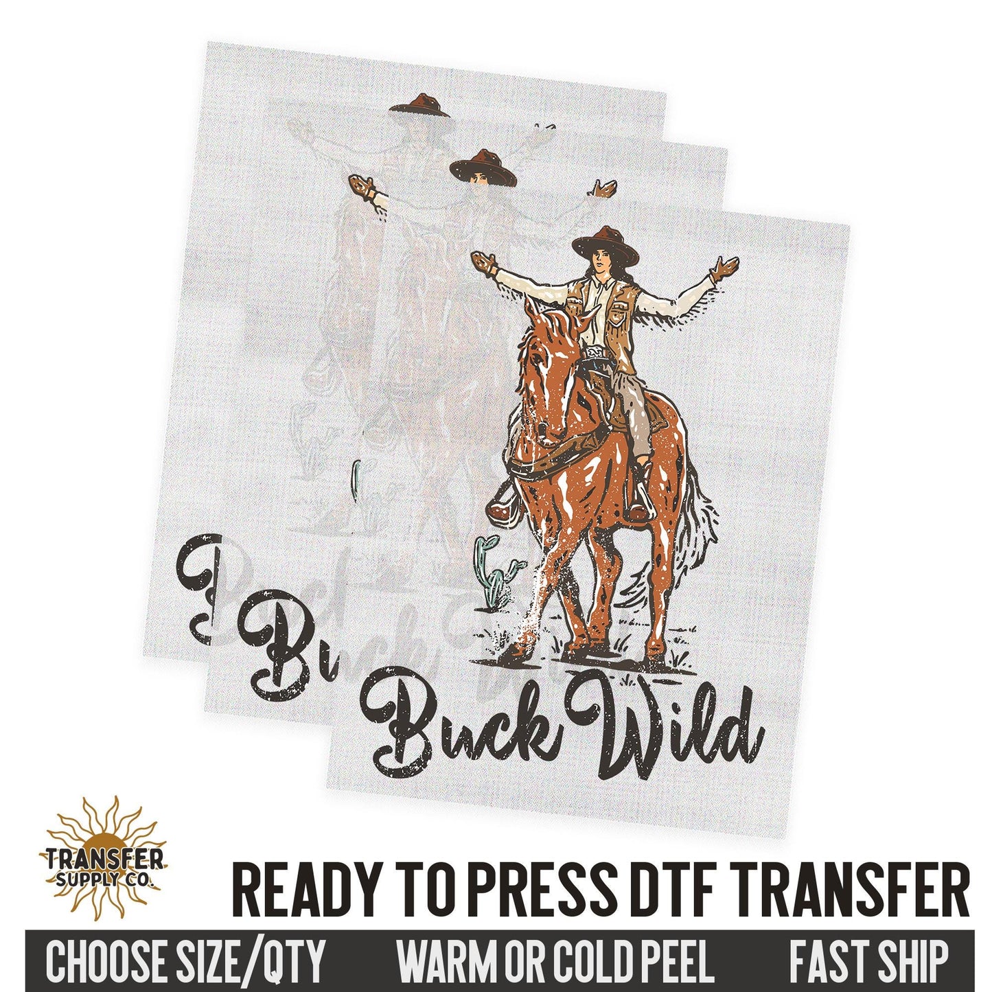 Buck Wild, Rodeo Cowgirl, Western Ready To Press DTF Transfer, Dtf Transfer Prints, Printed Dtf Transfer, Dtf Film Transfer