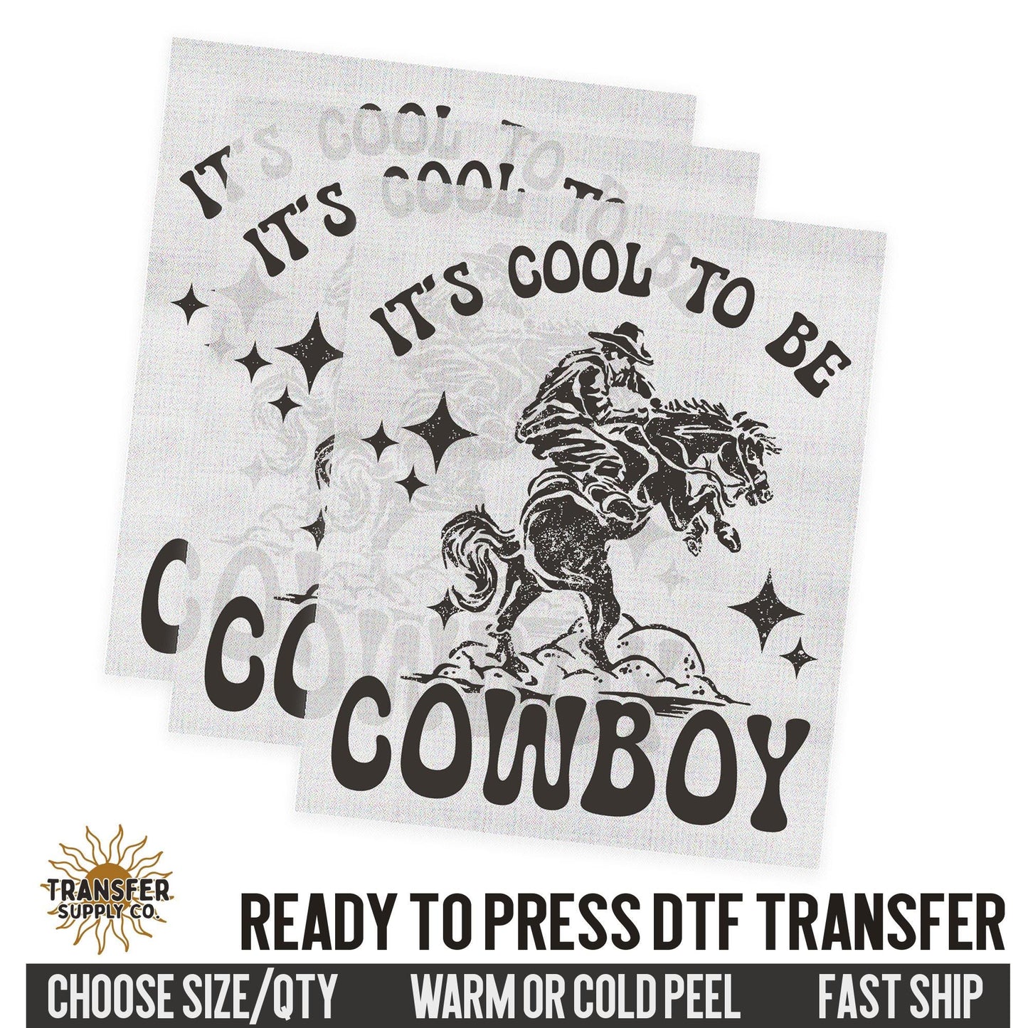 Cool To Be Cowboy, Rodeo Cowboy, Western Ready To Press DTF Transfer, Dtf Transfer Prints, Printed Dtf Transfer, Dtf Film Transfer