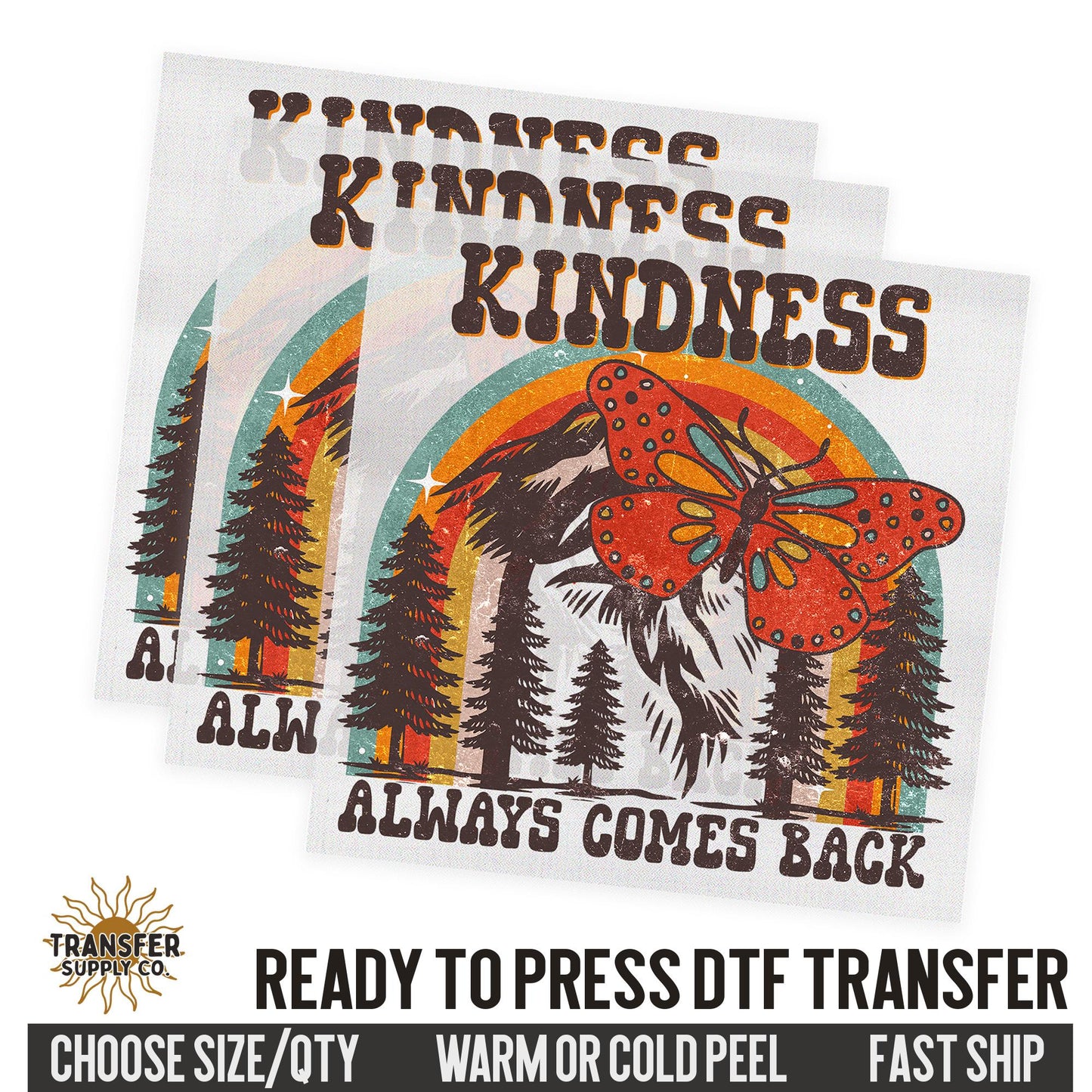 Kindness Always Comes Back, Retro Ready To Press DTF Transfer, Dtf Transfer Print, Printed Dtf Transfer, Transfer Ready To Press