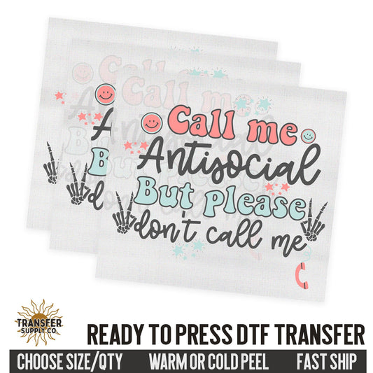 Call Me Anti-Social But Don't Call Me, Retro Ready To Press DTF Transfer, Dtf Transfer Print, Printed Dtf Transfer, Transfer Ready To Press