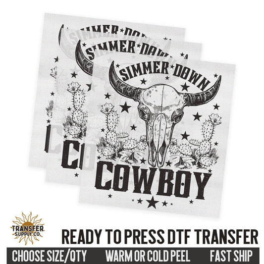 Simmer Down Cowboy, Western Ready To Press DTF Transfer, Dtf Transfer Print, Printed Dtf Transfer, Dtf Film Transfer