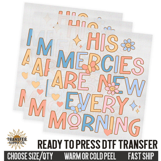 His Mercies Are New Every Morning, Religious Ready To Press DTF Transfers, Ready To Press DTF Film Transfer, DTF Transfer