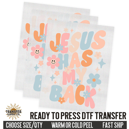 Jesus Has My Back, Religious Ready To Press DTF Transfers, Ready To Press DTF Film Transfer, DTF Transfer