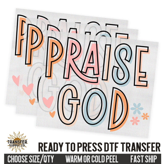 Praise God, Religious Ready To Press DTF Transfers, Ready To Press DTF Film Transfer, DTF Transfer