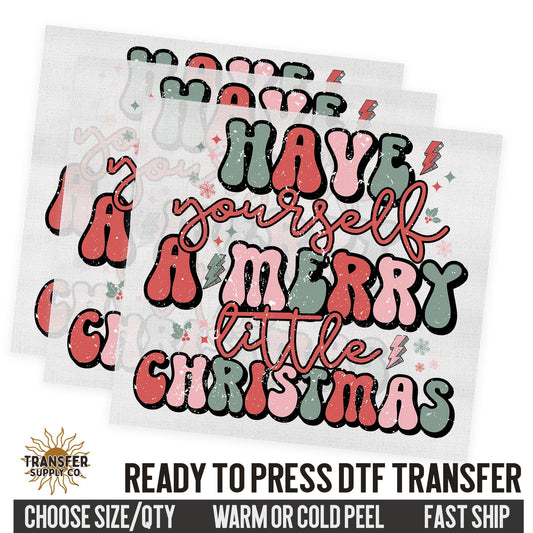 Have Yourself A Merry Little Christmas Dtf Transfer,  Christmas Ready To Press DTF Transfers, Ready To Press DTF Film Transfer, DTF Transfer